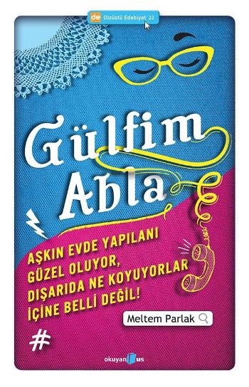 Dizüstü Edebiyat 22 Gülfim Abla