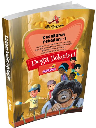 Doğa Bekçileri - Kasabanın Fedaileri Dizisi 1