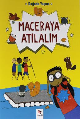 Doğada Yaşam-Maceraya Atılalım