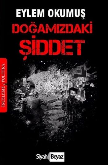 Doğamızdaki Şiddet %17 indirimli Eylem Okumuş