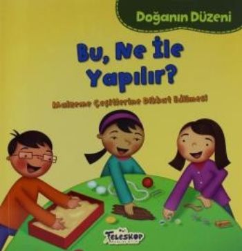 Doğanın Düzeni-Bu Ne İle Yapılır?