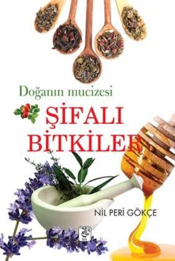 Doğanın Mucizesi Şifalı Bitkiler