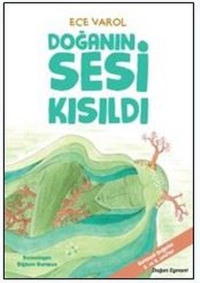 Doğanın Sesi Kısıldı Ece Varol