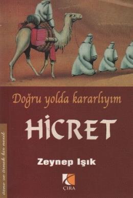 Doğru Yolda Kararlıyım Hicret