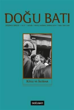 Doğu Batı Düşünce Dergisi Sayı:69 Kitle ve İktidar