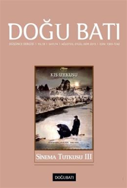 Doğu Batı Düşünce Dergisi Yıl:18 Sayı : 74 Sinema Tutkusu 3