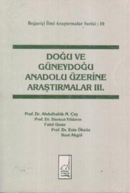 Doğu ve Güneydoğu Anadolu Üzerine Araştırmalar 3. Cilt