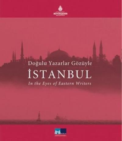 Doğulu Yazarlar Gözüyle İstanbul %17 indirimli