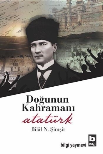 Doğunun Kahramanı Atatürk