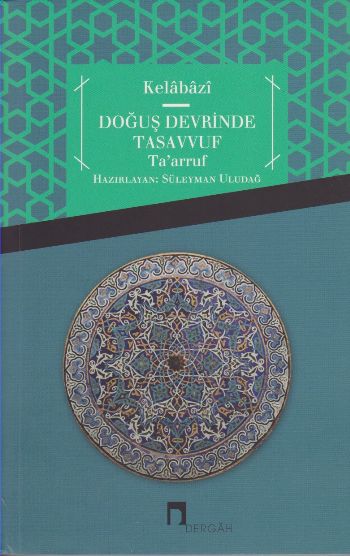 Doğuş Devrinde Tasavvuf Taarruf Kelabazi