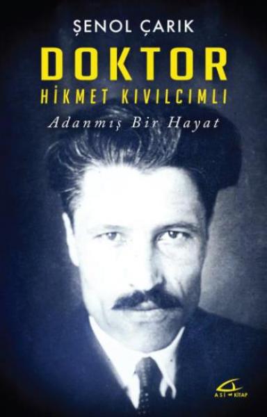 Doktor Hikmet Kıvılcımlı Şenol Çarık