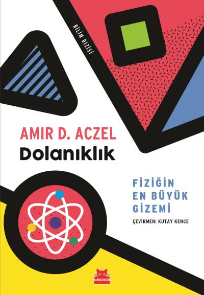 Dolanıklık-Fiziğin En Büyük Gizemi