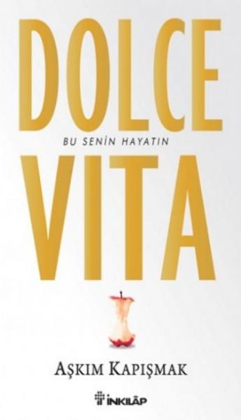 Dolce Vita Bu Senin Hayatın %17 indirimli Aşkım Kapışmak