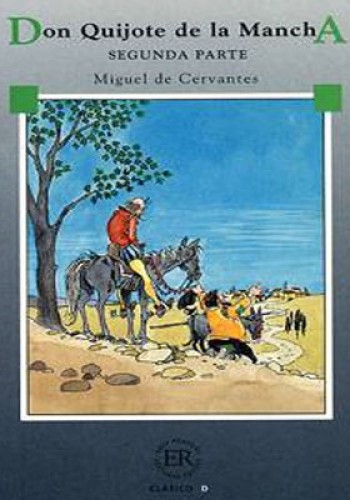 Don Quijote de la Mancha,Segunda Parte Miguel de Cervantes Saavedra