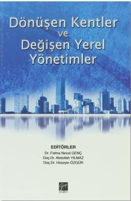 Dönüşen Kentler ve Değişen Yerel Yönetimler