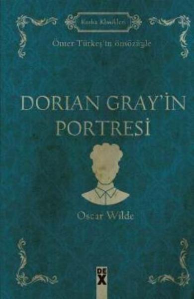 Dorian Gray’in Portresi Oscar Wilde