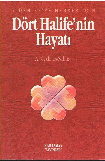 Dört Halifenin Hayatı Özel Baskı %17 indirimli A. Cude es-Sahhar