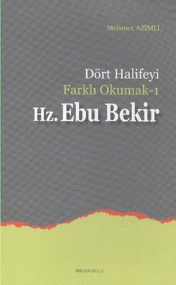 Dört Halifeyi Farklı Okumak 1 Hz. Ebu Bekir