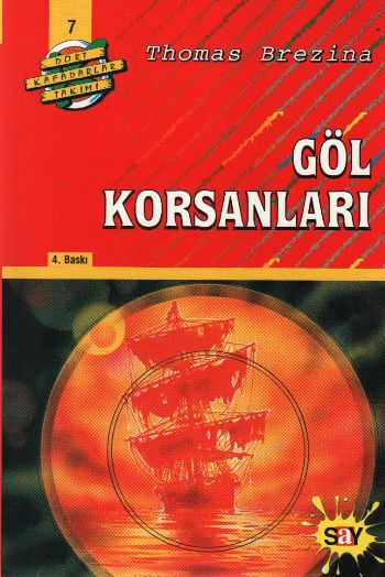 Dört Kafadarlar Takımı-07: Göl Korsanları %17 indirimli Thomas Brezina