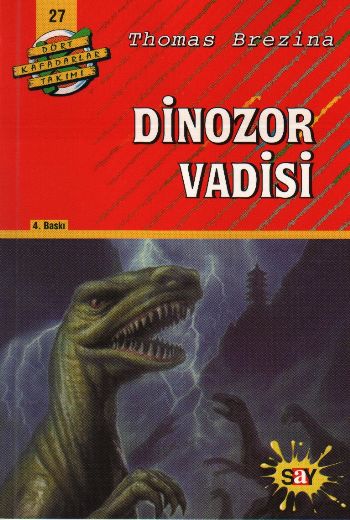 Dört Kafadarlar Takımı-27: Dinazor Vadisi %17 indirimli Thomas Brezina