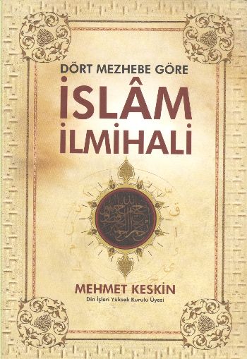Dört Mezhebe Göre İslam İlmihali %17 indirimli Mehmet Keskin