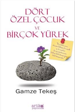 Dört Özel Çocuk ve Birçok Yürek