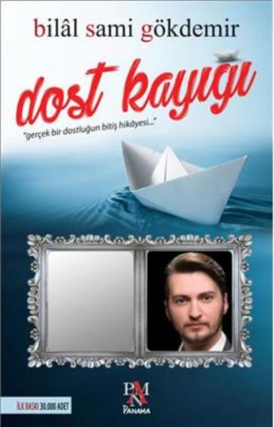 Dost Kayığı Bilal Sami Gökdemir