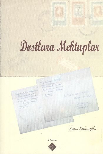 Dostlara Mektuplar %17 indirimli Saim Sakaoğlu