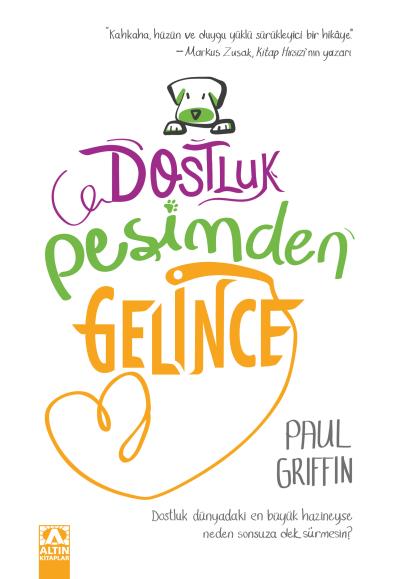 Dostluk Peşimden Gelince Paul Griffin