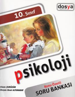 Dosya 10. Sınıf Psikoloji Konu Özetli Soru Bankası %17 indirimli G.Şam