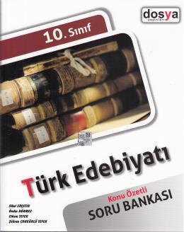 Dosya 10.Sınıf Türk Edebiyatı Konu Özetli Soru Bankası