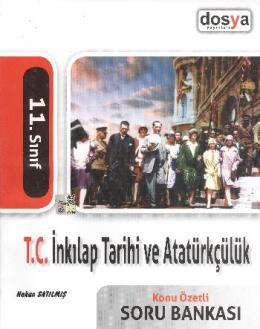 Dosya 11. Sınıf T.C. İnkılap Tarihi ve Atatürkçülük Soru Bankası
