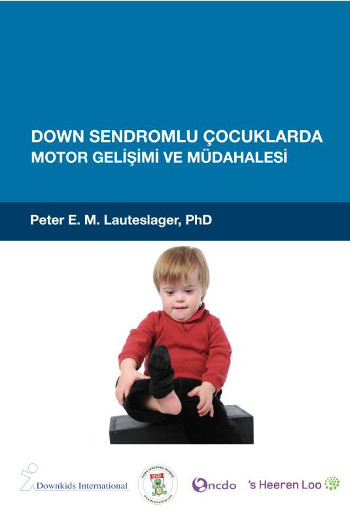 Down Sendromlu Çocuklarda Motor Gelişimi ve Müdahalesi