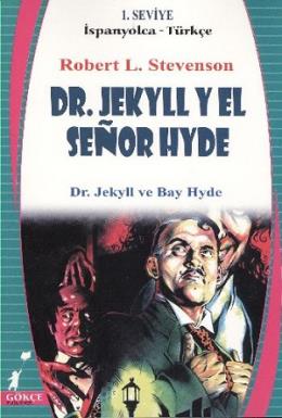 Dr.Jekyll Y El Senor Hyde (1. Seviye / İspanyolca-Türkçe) %17 indiriml