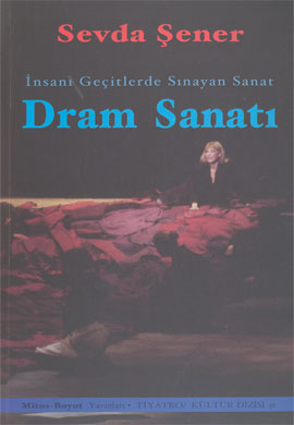 Dram Sanatı: İnsanı Geçitlerde Sınayan Sanat