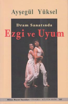 Dram Sanatında Ezgi ve Uyum