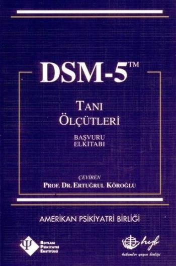 Dsm 5 Tanı Ölçütleri Başvuru El Kitabı %17 indirimli Amerikan Psiki. B