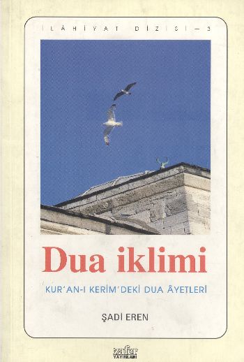 Dua İklimi Kur’an-ı Kerim’deki Dua Ayetleri