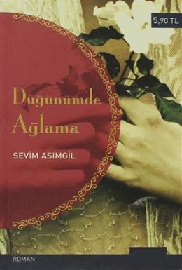 Düğünümde Ağlama (Cep Boy) %17 indirimli Sevim Asımgil