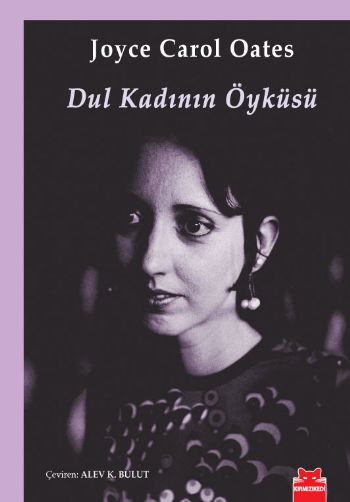 Dul Kadının Öyküsü %17 indirimli Joyce Carol Oates