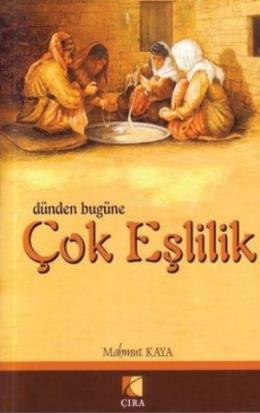 Dünden Bugüne Çok Eşlilik