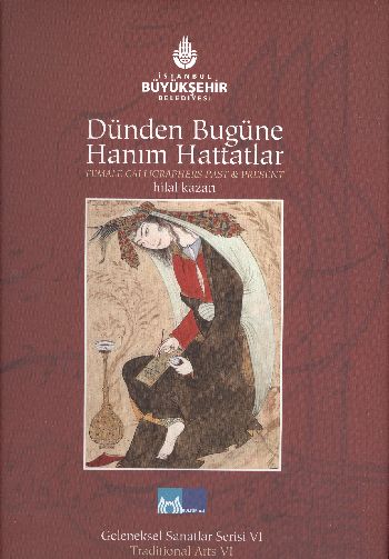 Dünden Bugüne Hanım Hattatlar