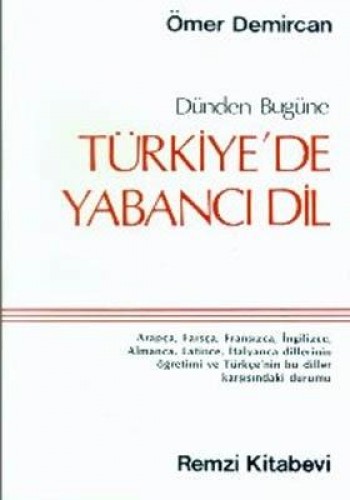 Dünden Bugüne Türkiye’de Yabancı Dil