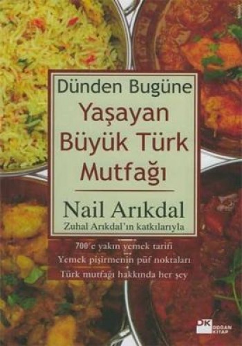 Dünden Bugüne Yaşayan Büyük Türk Mutfağı %17 indirimli Nail Arıkdal
