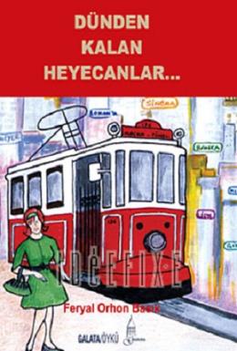 Dünden Kalan Heyecanlar