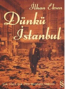 Dünkü İstanbul %17 indirimli İlhan Eksen