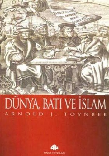 Dünya, Batı ve İslam