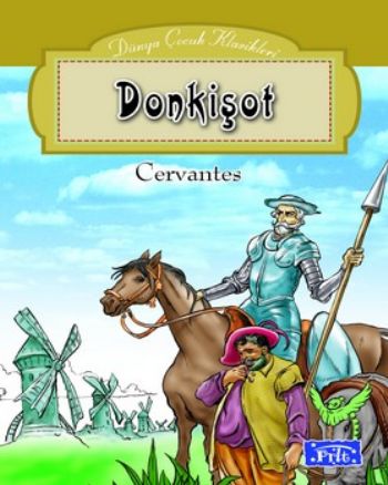 Dünya Çocuk Klasikleri Dizisi: Don Kişot