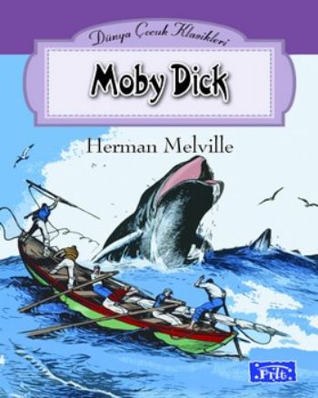 Dünya Çocuk Klasikleri Dizisi Moby Dick %25 indirimli Herman Melville