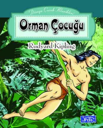 Dünya Çocuk Klasikleri Dizisi Orman Çocuğu %25 indirimli Rudyard Kipli Dünya Çocuk Klasikleri Dizisi Orman Çocuğu %25 indirimli Rudyard Kipli